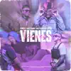 Stream & download Vienes (feat. Maty Farra) - Single