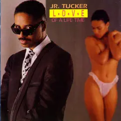 Love of a Life Time by Junior Tucker album reviews, ratings, credits