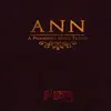 Ann (A Progressive Metal Trilogy) album lyrics, reviews, download