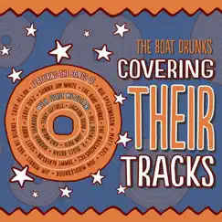 Covering Their Tracks by The Boat Drunks album reviews, ratings, credits