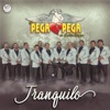 El Pega Pega De Emilio Reyna - Tranquilo