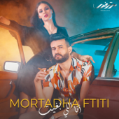 Ana Li Bghit - Mortadha Ftiti