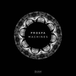 Machines - Single by Prospa album reviews, ratings, credits