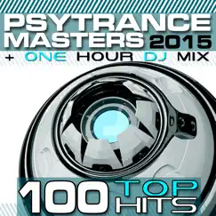 PsyTrance Masters Top 100 Hits 2015 + One Hour DJ Mix by Various Artists album reviews, ratings, credits