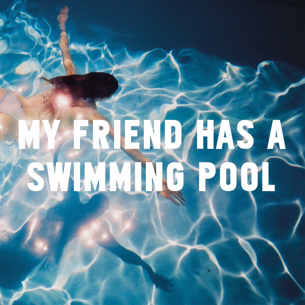 Свиминг пул песня. Swimming Pool Song. My friend has a swimming Pool трек. Swimming Pool альбом. Swimming Pool обложка песни.