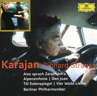 Strauss: Also sprach Zarathustra, Alpensinfonie, Don Juan, Till Eulenspiegel, Four Last Songs by Berlin Philharmonic & Herbert von Karajan album reviews, ratings, credits