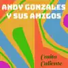 Andy Gonzales Y Sus Amigos Andy Gonzales Y Sus Amigos
