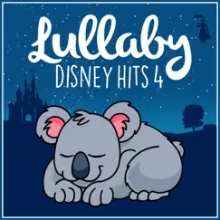 Lullaby Disney Hits Vol. 4 by Lullaby Dreamers album reviews, ratings, credits