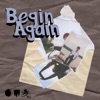 Begin Again - Single