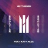 GC Turner - Revolution (feat. Katy Alex)