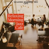 Relaxing Morning Jazz Cafe artwork