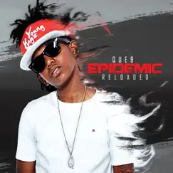 Epidemic-Reloaded by Que 9 album reviews, ratings, credits