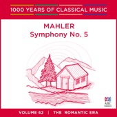 Mahler: Symphony No. 5 (1000 Years of Classical Music, Volume 62) artwork