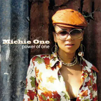 Power of One by Michie One album reviews, ratings, credits