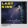 Last Kiss - Single album lyrics, reviews, download