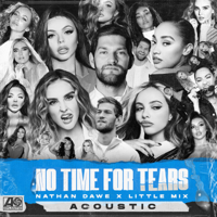 Nathan Dawe & Little Mix - No Time For Tears (Acoustic) artwork