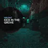 Stream & download Kick In the Groove - Single