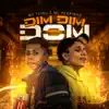 Stream & download Dim Dim Dom - Single