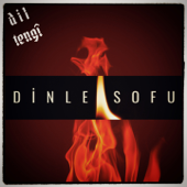 Dinle Sofu - Dil Tengi