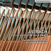 J.S. Bach: Cello Suites (Arr. E. Bindman for Piano) artwork