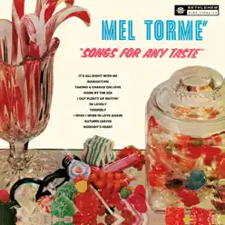 Songs for Any Taste (Remastered) - Mel Tormé Songs for Any Taste (Remastered) - Mel Tormé