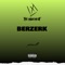 Berzerk - Prescott lyrics