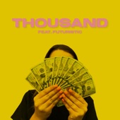 Thousand (feat. Futuristic) artwork