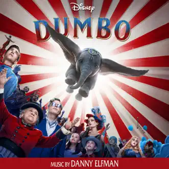 Dumbo (Original Motion Picture Soundtrack) by Danny Elfman album reviews, ratings, credits