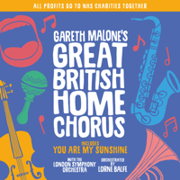 Gareth Malone’s Great British Home Chorus - Gareth Malone’s Great British Home Chorus - EP artwork