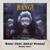 AJR - Bang! (feat. Hayley Kiyoko)
