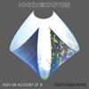 High on Account of 0 (Youth Radio Remix) - Single