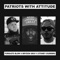 Patriots With Attitude - Forgiato Blow, Bryson Gray & Stoney Dudebro lyrics