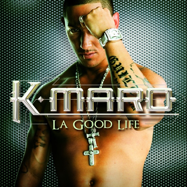 La Good Life - K.Maro