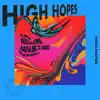 High Hopes (feat. sad alex & DUCKWRTH) - Single album lyrics, reviews, download