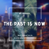 The Past Is Now artwork