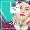 No Sweat - Single album lyrics, reviews, download