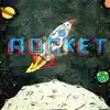 Rocket - Single album lyrics, reviews, download