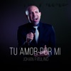 Tu Amor por Mi - Single