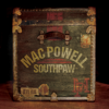 Southpaw - Mac Powell