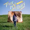 Trust My Lonely (Remixes) album lyrics, reviews, download