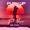 Push up on Me (feat. Mz Azia) - Frank Miharbi lyrics