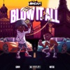 Blow It All - Single