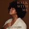 Walk With Me artwork