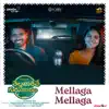 Mellaga Mellaga (From "Thellavarithe Guruvaram") - Single album lyrics, reviews, download
