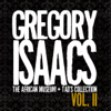 Gregory Isaacs - The African Museum + Tad's Collection, Vol. II - Gregory Isaacs