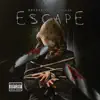 Stream & download Escape (feat. Ty Diggs)