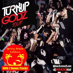 The Turn up Godz (Spring Break Edition) - Waka Flocka Flame