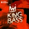 King of Bass - G.Key & AlexMINI lyrics