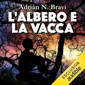 L'albero e la vacca - Adrián N. Bravi