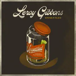 Unsettled by Leroy Gibbons album reviews, ratings, credits